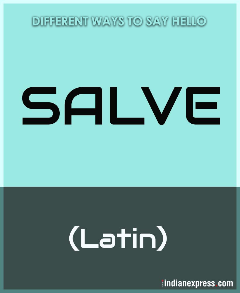 Say ‘HELLO’ in 25 different languages Trending Gallery News, The