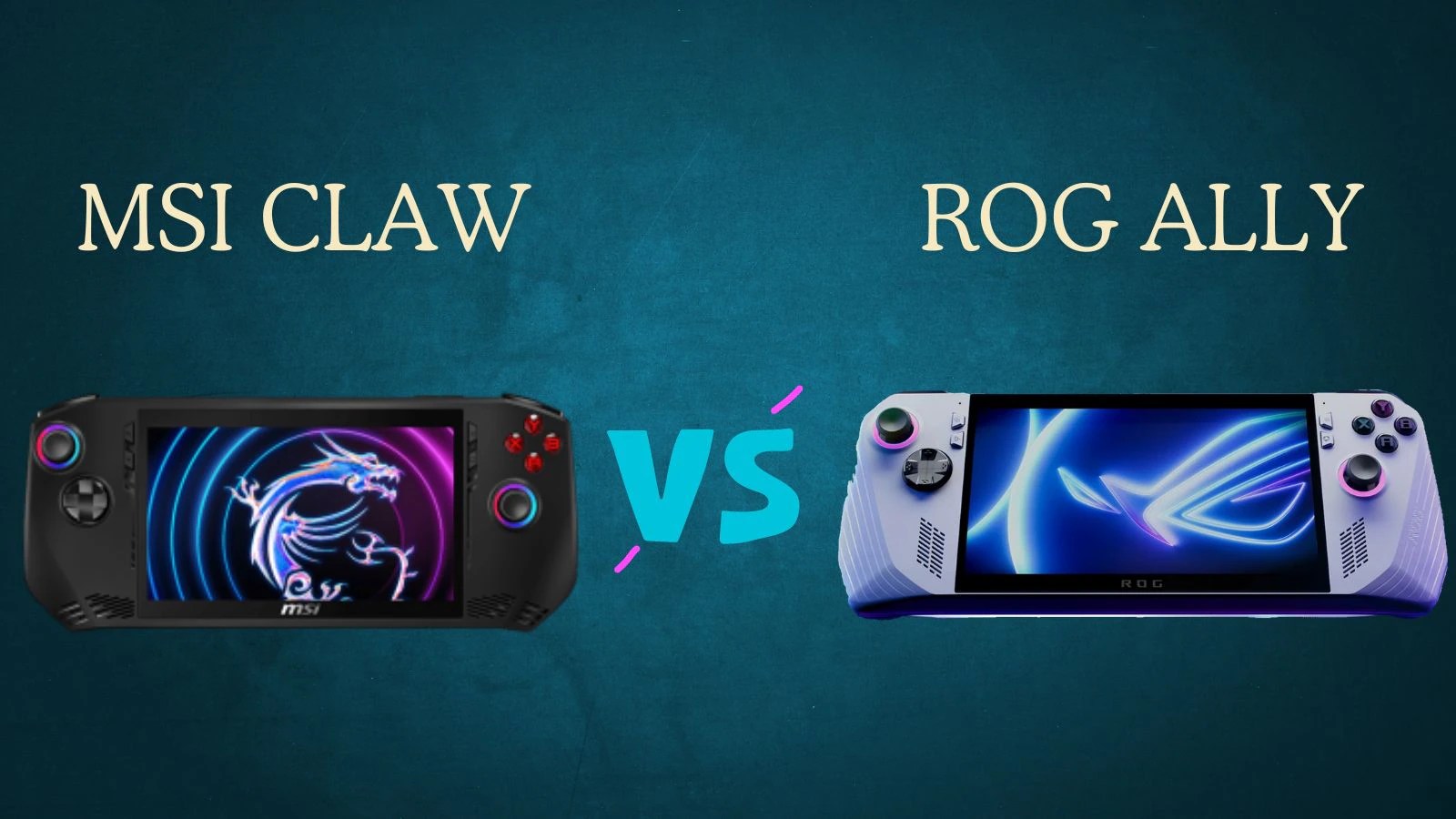 MSI Claw vs Asus ROG Ally Which gaming handheld is worth your money?