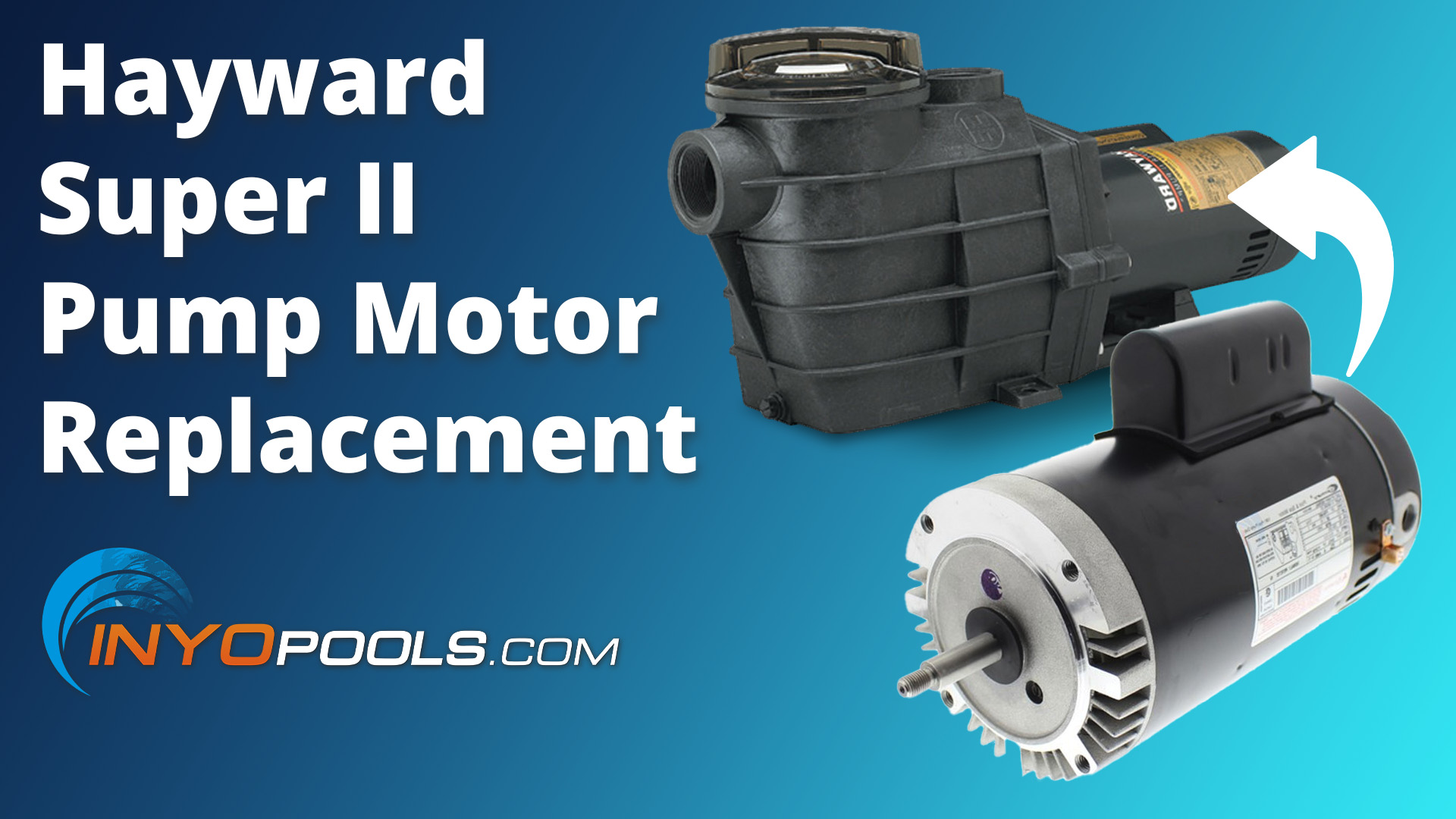 How to Replace a Hayward Super II Pool Pump Motor - INYOPools.com