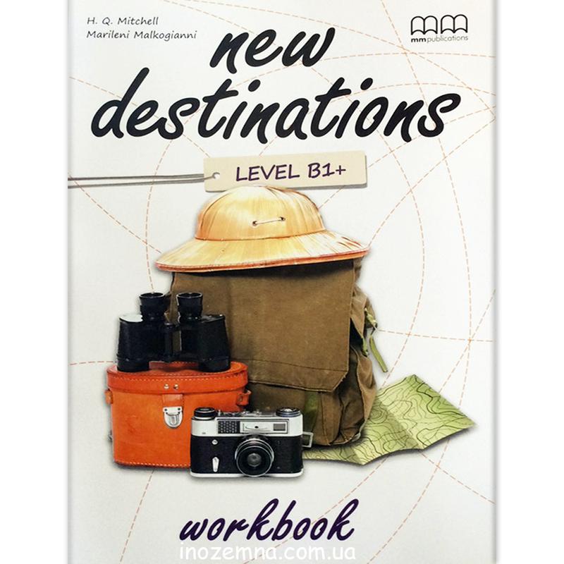 New Destinations Level B1+ Workbook 188 ₴, купить на IZI (32617529)