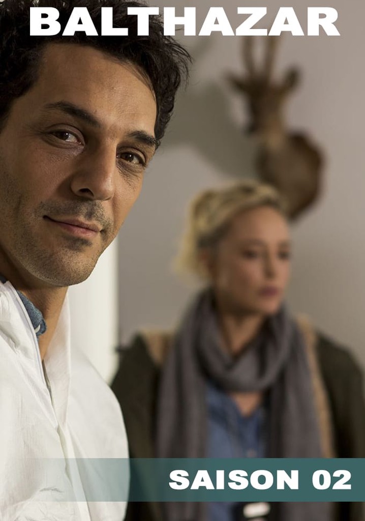 Saison 2 Balthazar streaming où regarder les épisodes?