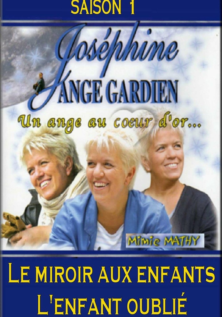 Saison 1 Joséphine, ange gardien streaming où regarder les épisodes?
