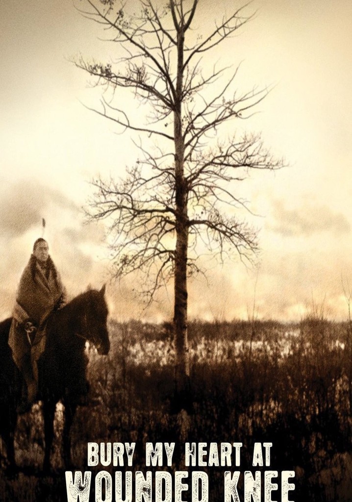 Bury My Heart at Wounded Knee streaming online