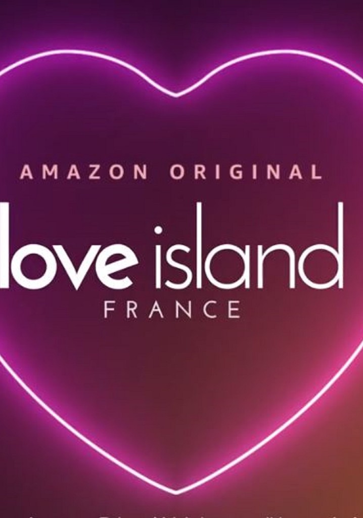 Regarder la série Love Island France streaming