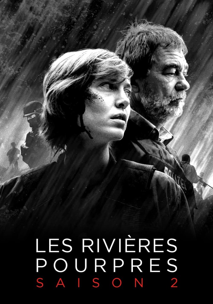 Saison 2 Les rivières pourpres streaming où regarder les épisodes?