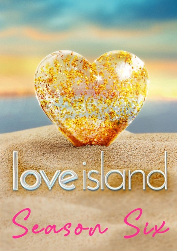Love Island Uk Season 6 - Watch Episodes Streaming Online