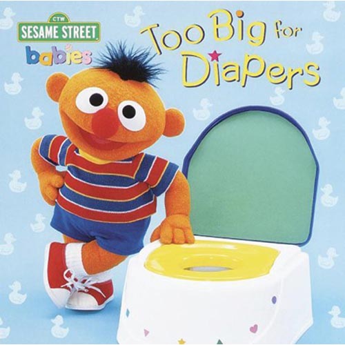 Too Big For Diapers Sesame Street Babies