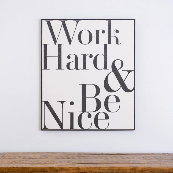 Work Hard Be Nice Wall Plaque Kirklands Home
