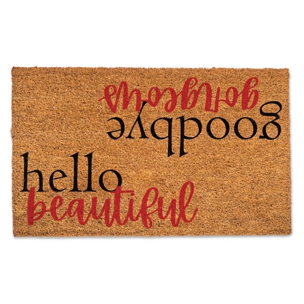 Hello Beautiful Goodbye Doormat Kirklands Home