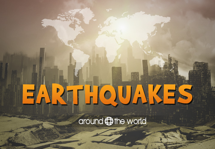 Earthquakes Around the World, Recent or Latest Earthquakes in the World