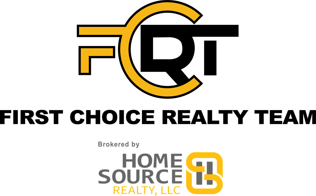 FIRST CHOICE REALTY TEAM Brokered by HomeSource Realty, LLC