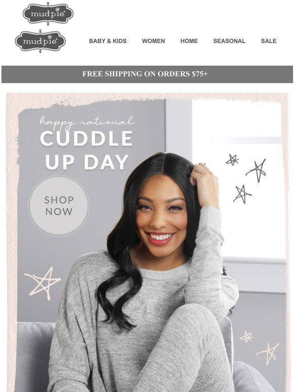 Mud Pie Happy National Cuddle Up Day! Milled