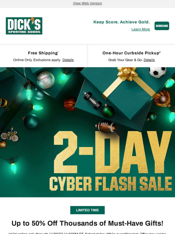 Dick's Sporting Goods The Cyber Flash Sale has arrived at DICK'S
