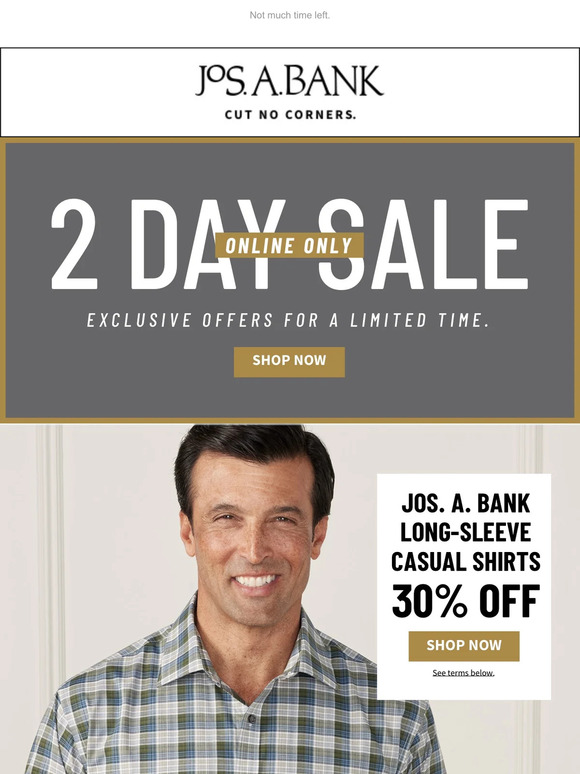 JoS A. Bank Take 30 off our top styles before they're gone. Milled(03)