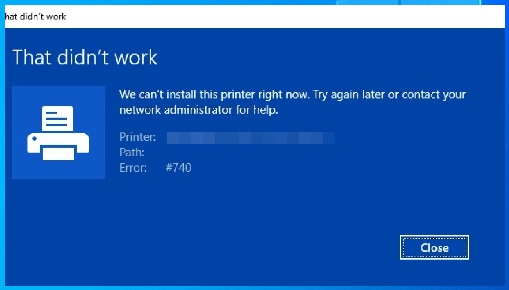 6 Tested Fixes for Error 740 While Adding Printer Windows 10/11