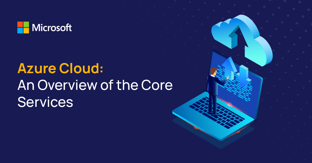 Azure Cloud An Overview of the Core Services Learning.