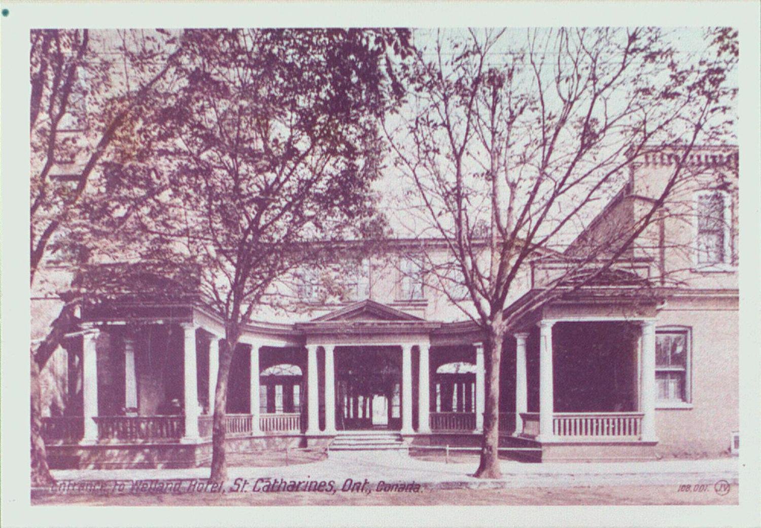 The Welland House Hotel St. Catharines Public Library