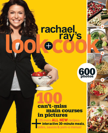 Rachael Ray S Look Cook By Rachael Ray Penguinrandomhouse Com Books