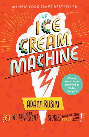 The Ice Cream Machine by Adam Rubin: 9780593325803 | Brightly Shop