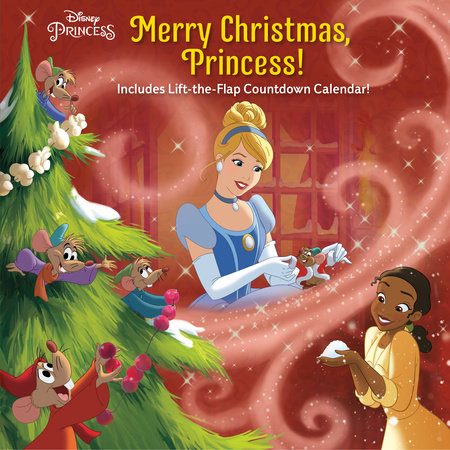 Christmas Princess 2022 Merry Christmas, Princess! (Disney Princess) By Nicole Johnson: 9780736442459 | Penguinrandomhouse.com: Books