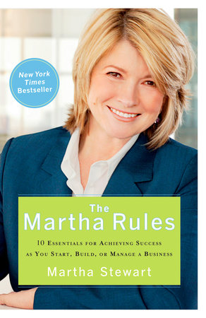 Martha Stewart New Book 2023 The Martha Rules By Martha Stewart: 9781623360719 | Penguinrandomhouse.com: Books