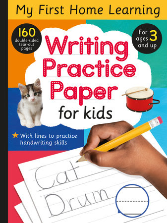 Writing Practice Paper For Kids By Tiger Tales: 9781664340237 | Penguinrandomhouse.com: Books