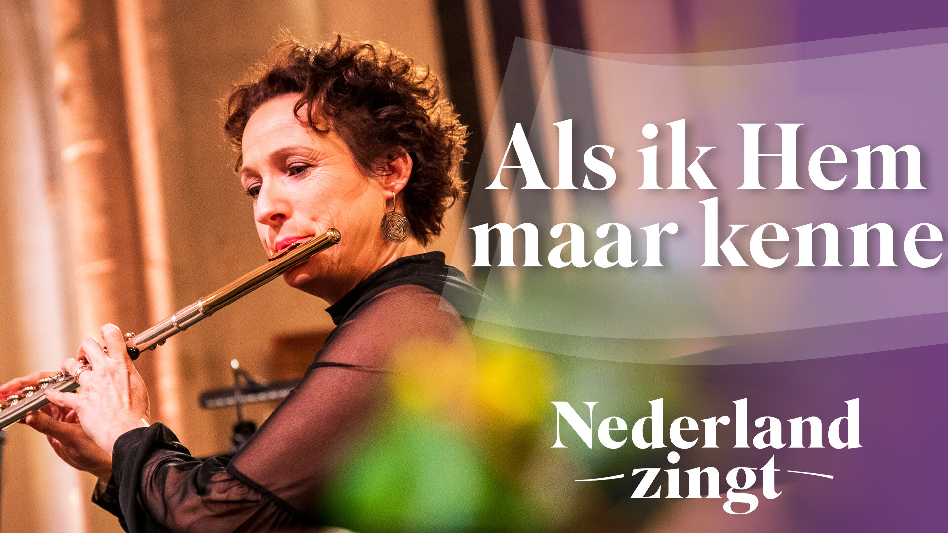 Als ik Hem maar kenne Lied en tekst Nederland Zingt