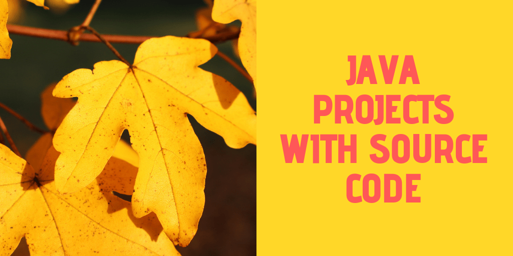100+ Free Java mini projects with Source Code ProjectsGeek