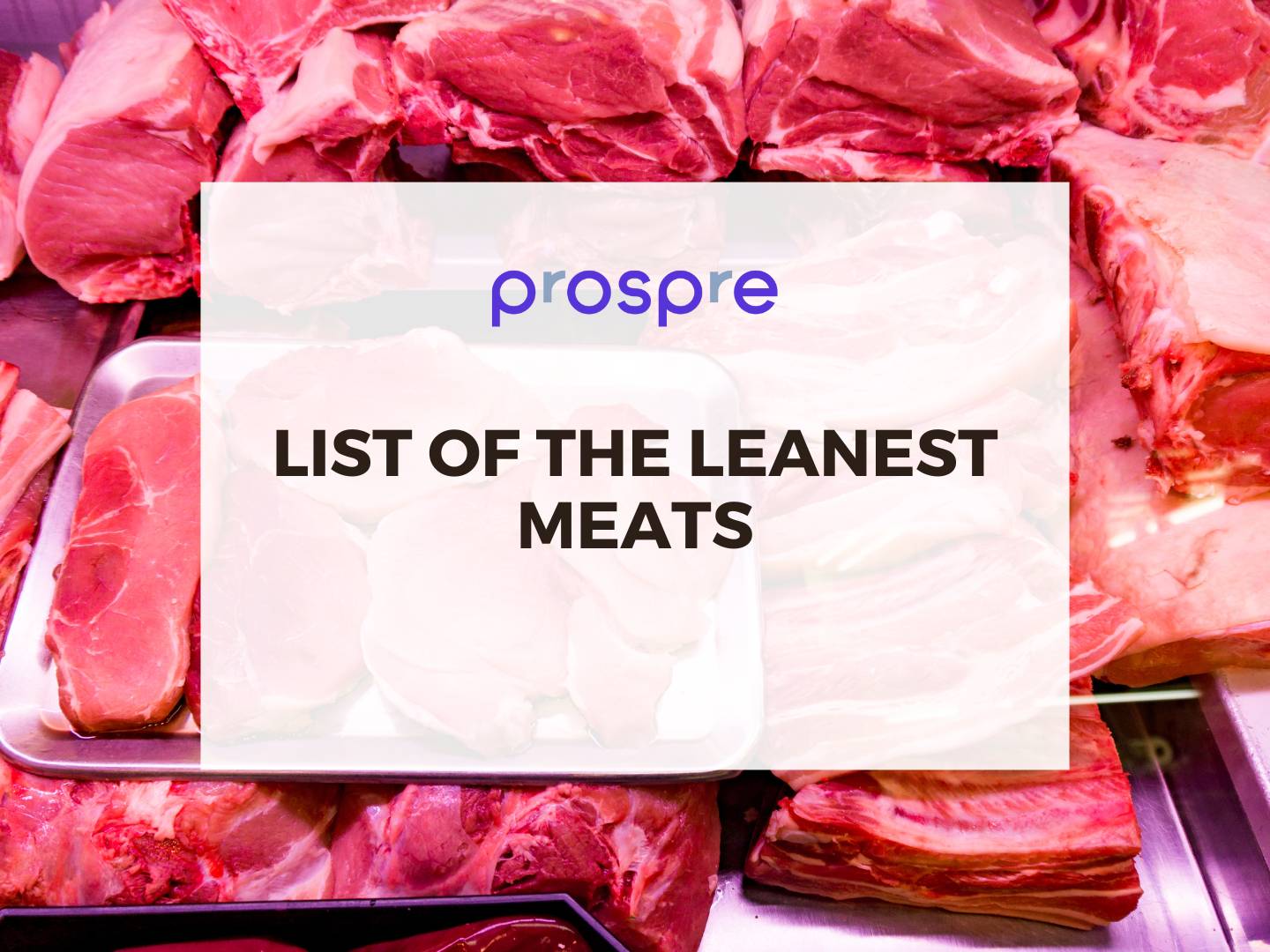 List of the Leanest Meats