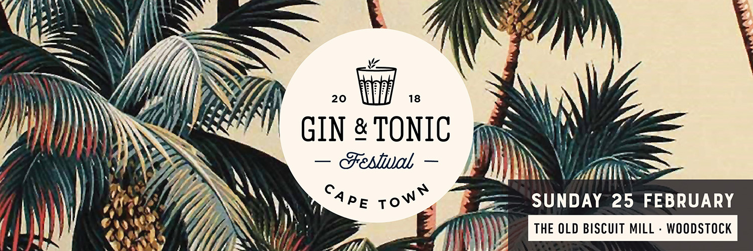 Book tickets for Gin and Tonic Festival Cape Town 2018
