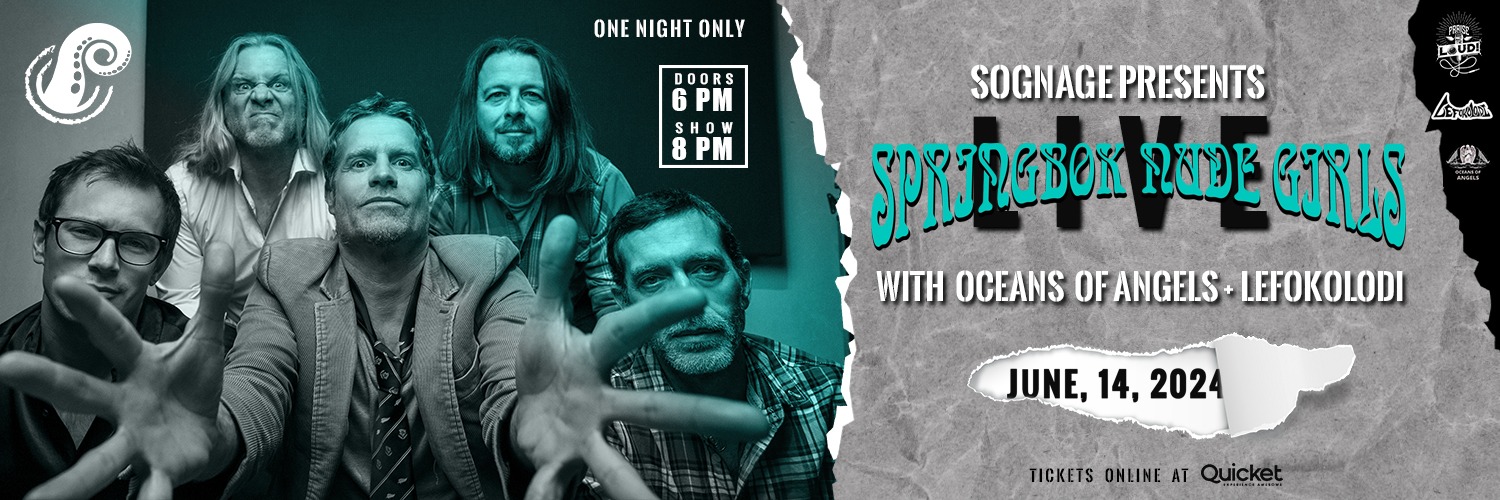 Book tickets for Springbok Nude Girls live at Sognage