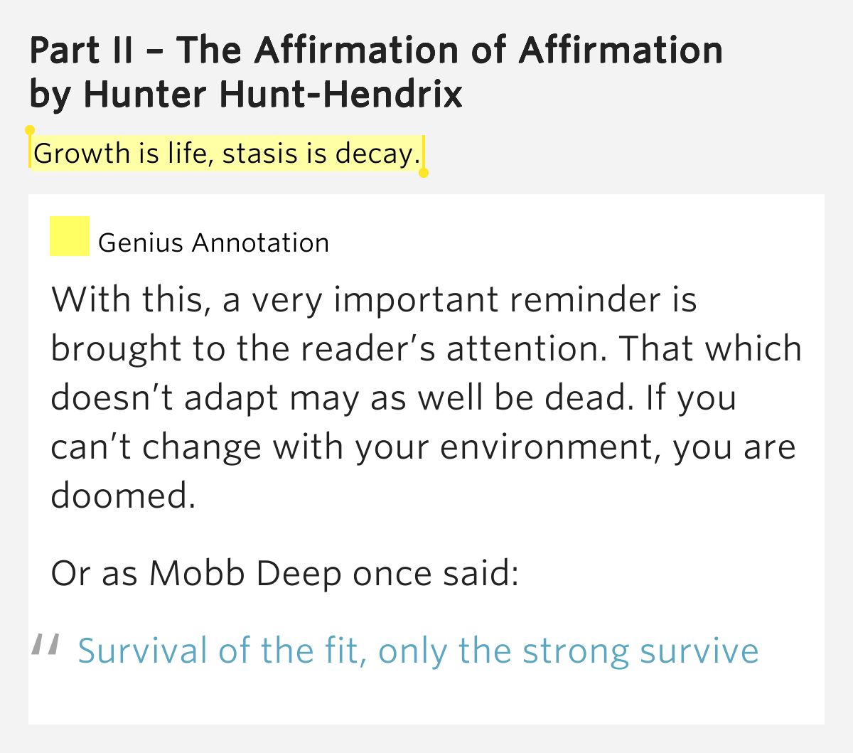 Growth is life, stasis is decay. Part II The
