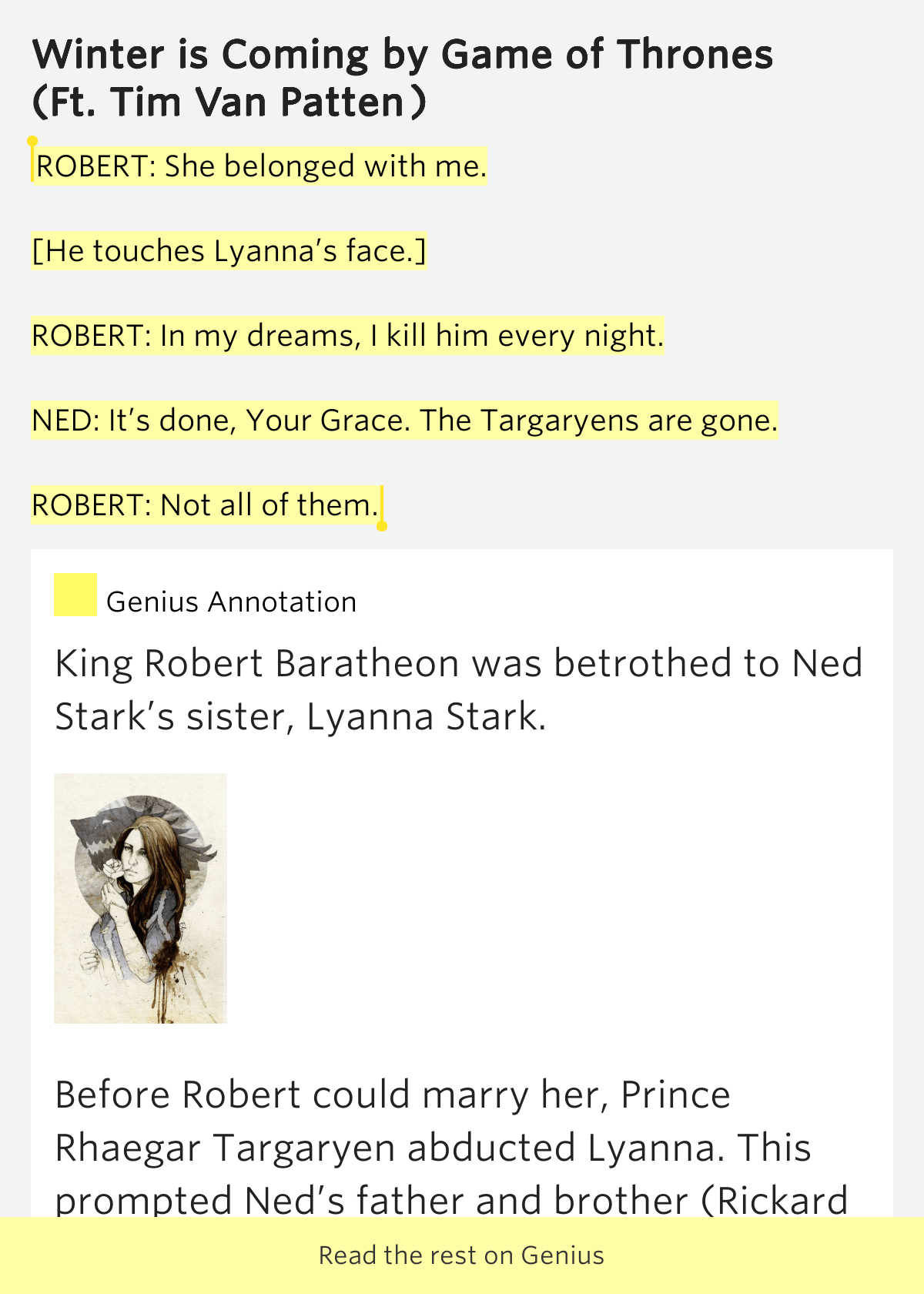 ROBERT She belonged with me. / [He touches Lyanna’s face