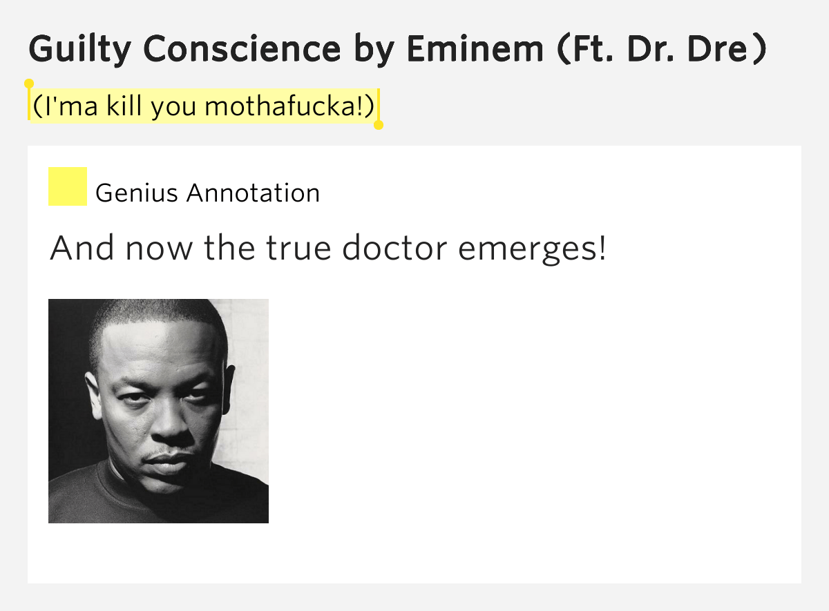 (I'ma kill you mothafucka!) Guilty Conscience by Eminem