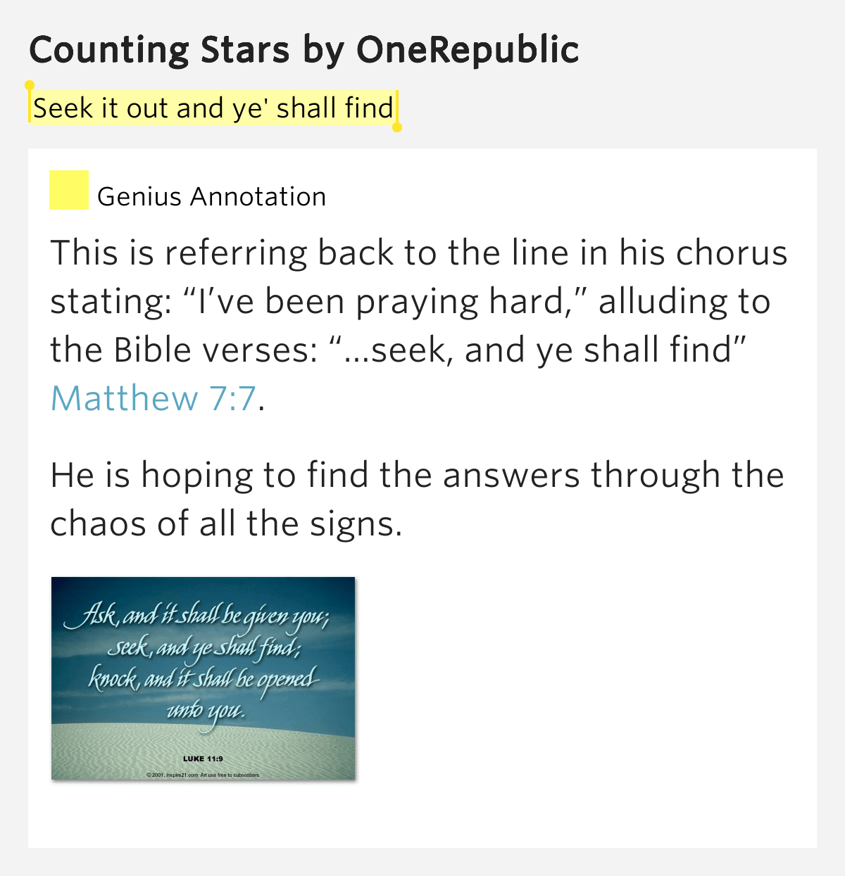 And in my face is flashing signs / Seek it out and ye' shall find