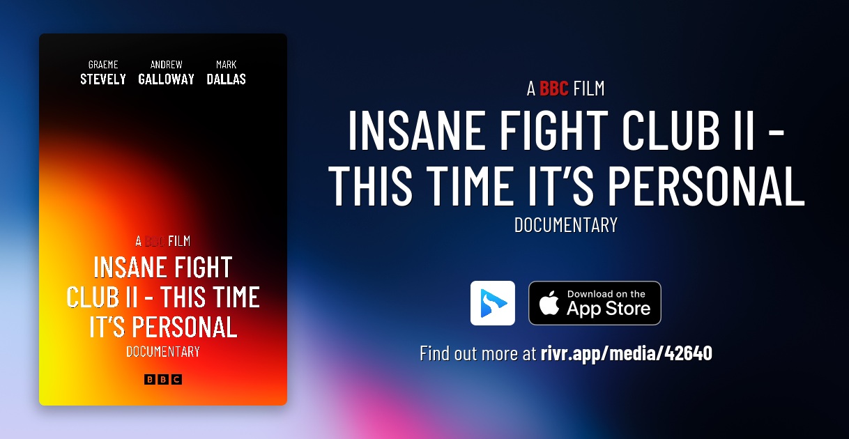 Insane Fight Club II This Time It’s Personal Originals for BBC