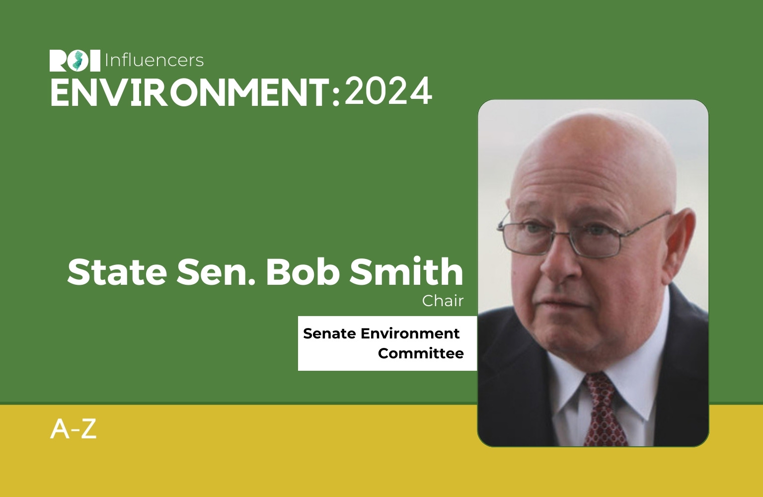 ROI Influencers Environment 2024 — State Sen. Bob Smith ROINJ