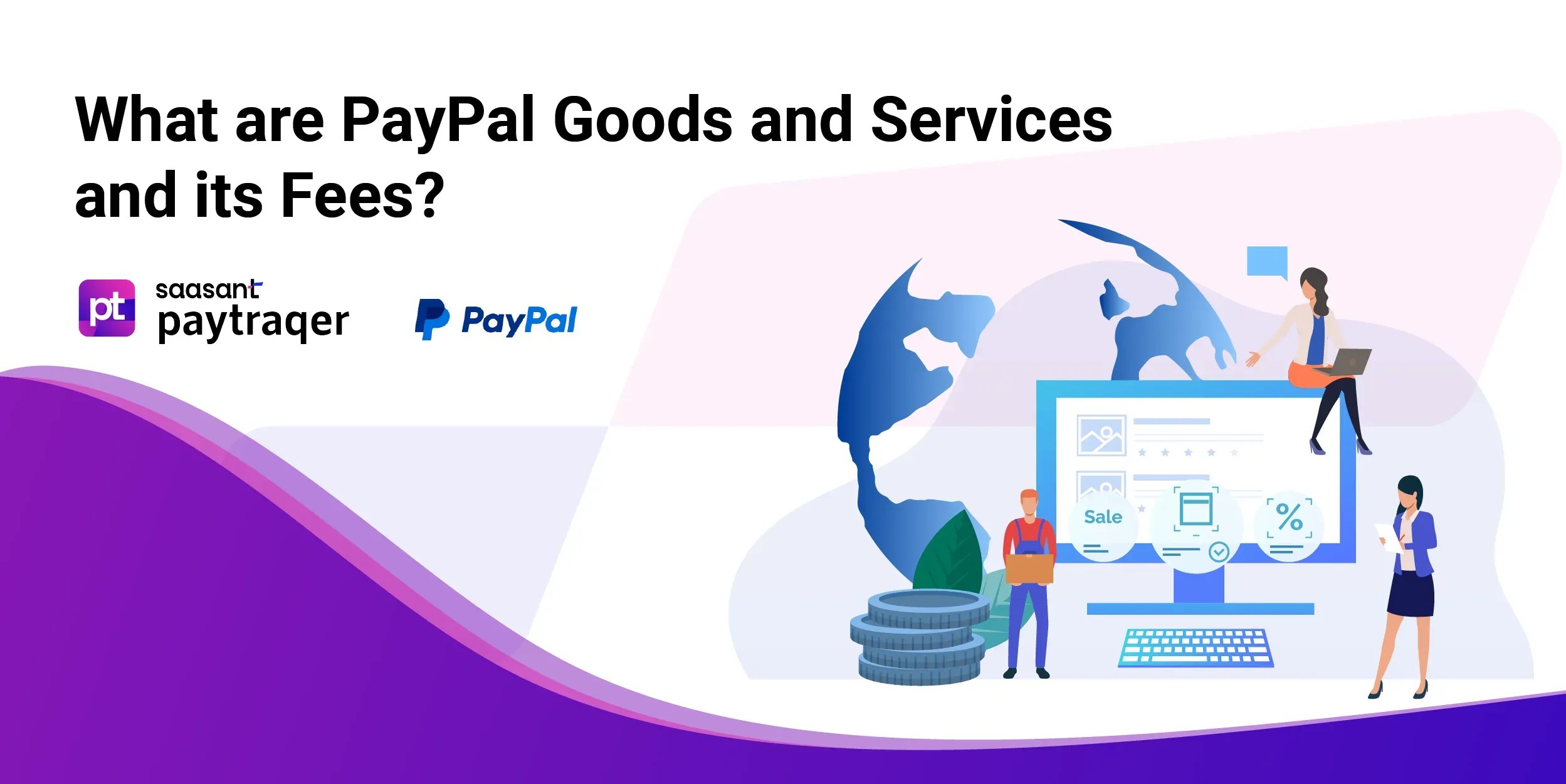 What are PayPal Goods and Services and its Fees?