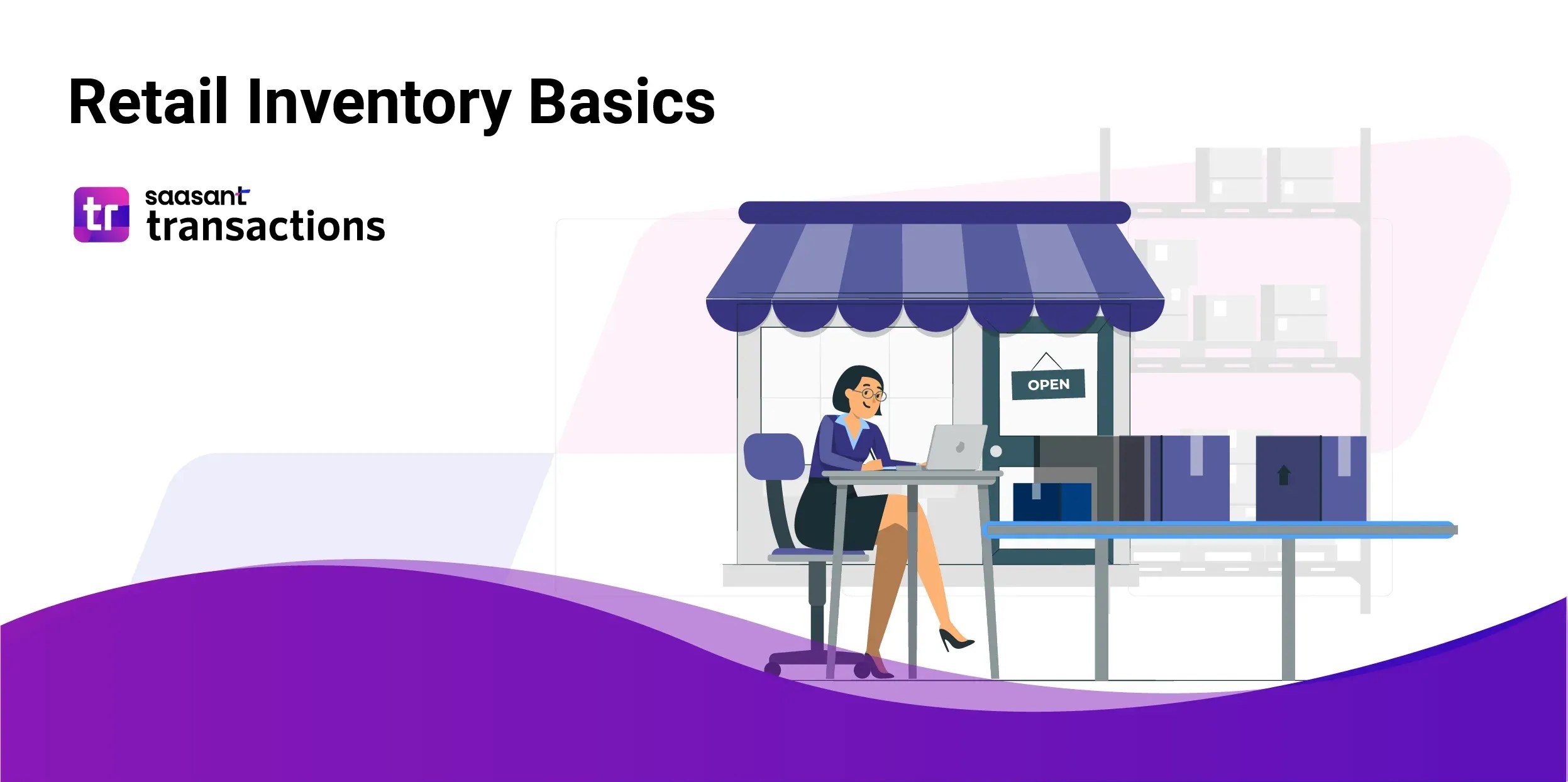 Accounting for Retail Business Retail Inventory Basics