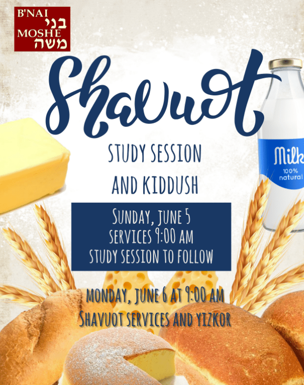 Shavuot Study Session and Kiddush Event Congregation B'nai Moshe