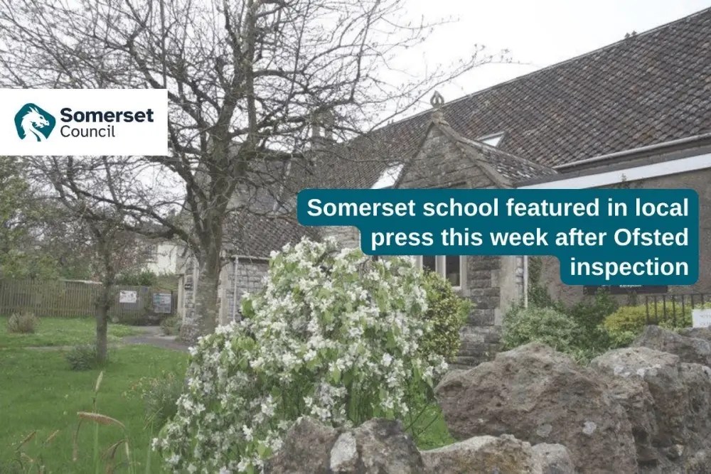 Somerset school featured in local press this week after Ofsted