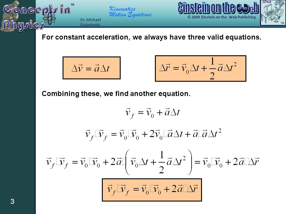 Kinematics Motion Equations 1 Constant Acceleration Constant