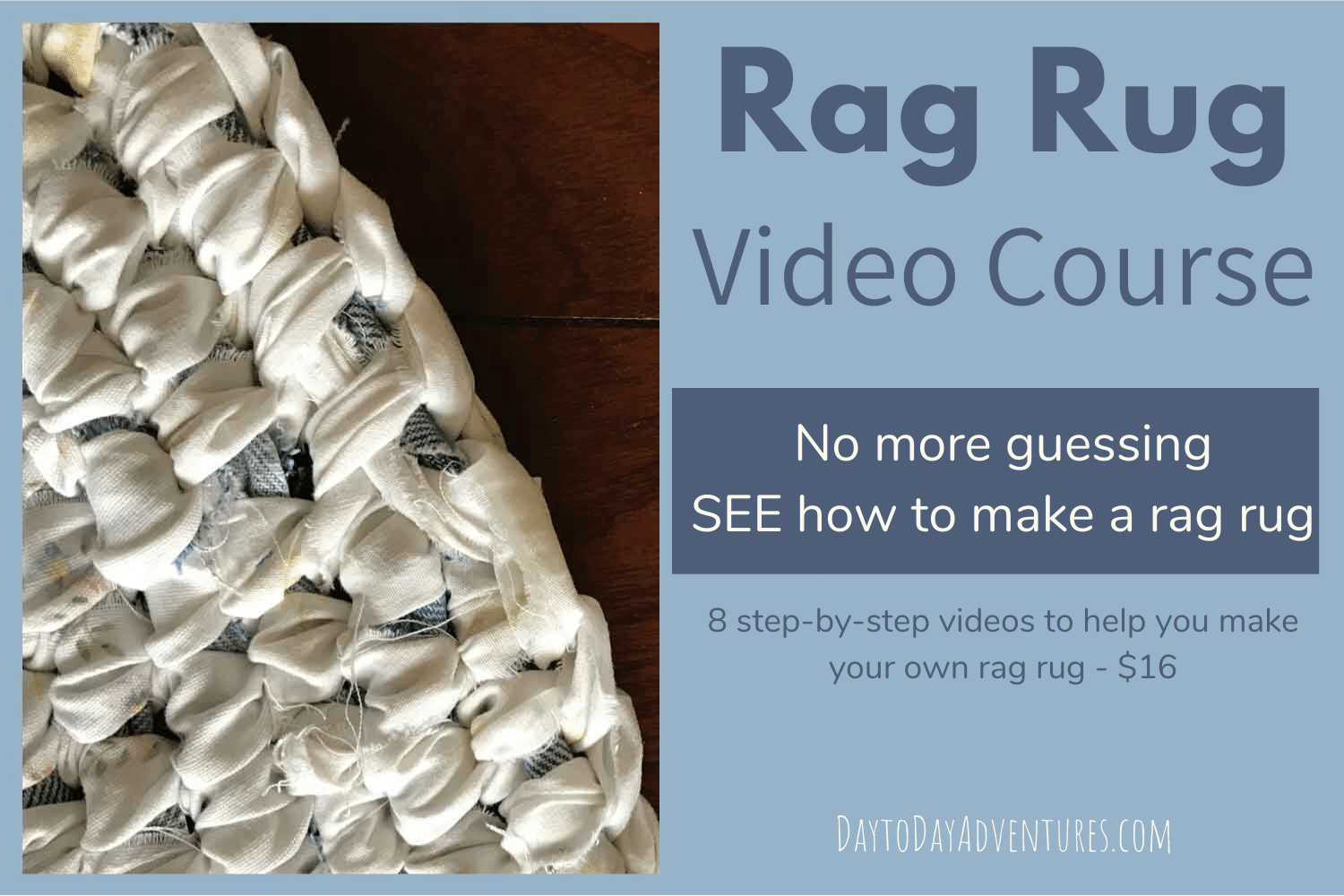 Step by Step Instructions to Make Your Own Rag Rugs — Day to Day Adventures