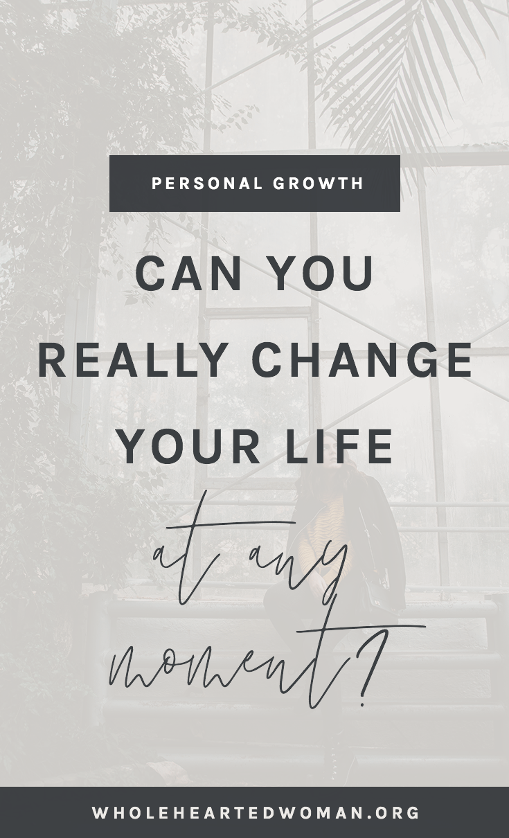 Can You Really Change Your Life At Any Moment? — molly ho studio
