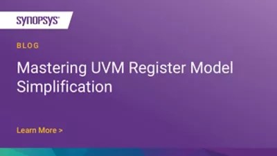 Mastering UVM Register Model Simplification 新澳门六合彩开奖 Blog