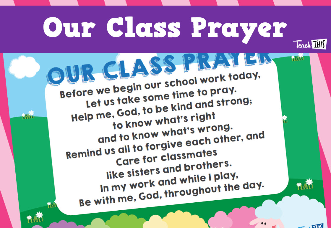 Our Class Prayer Teacher Resources and Classroom Games Teach This