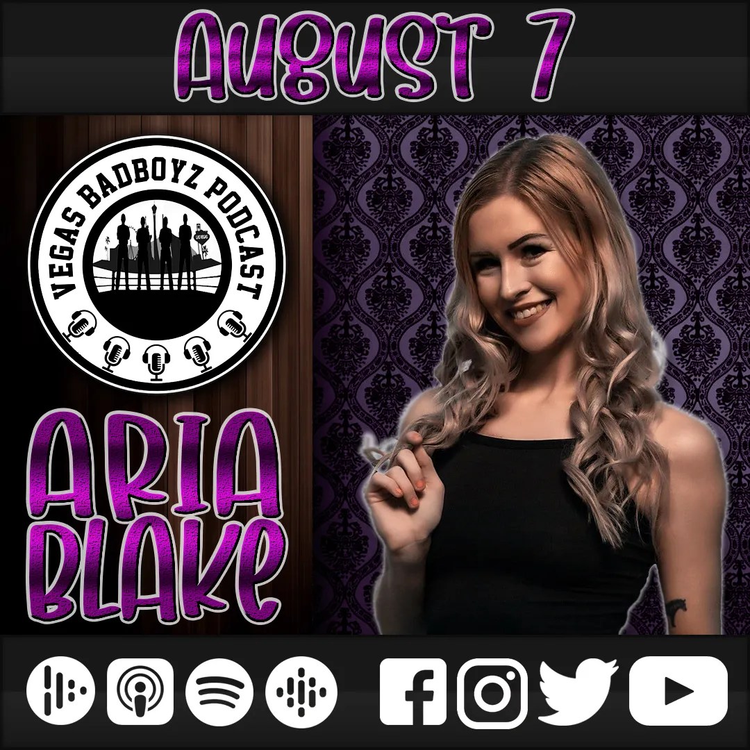 Vegas Bad Boyz Of Podcasting / Episode180-Aria Blake (Matt Michael's "People That I Don't Hate")
