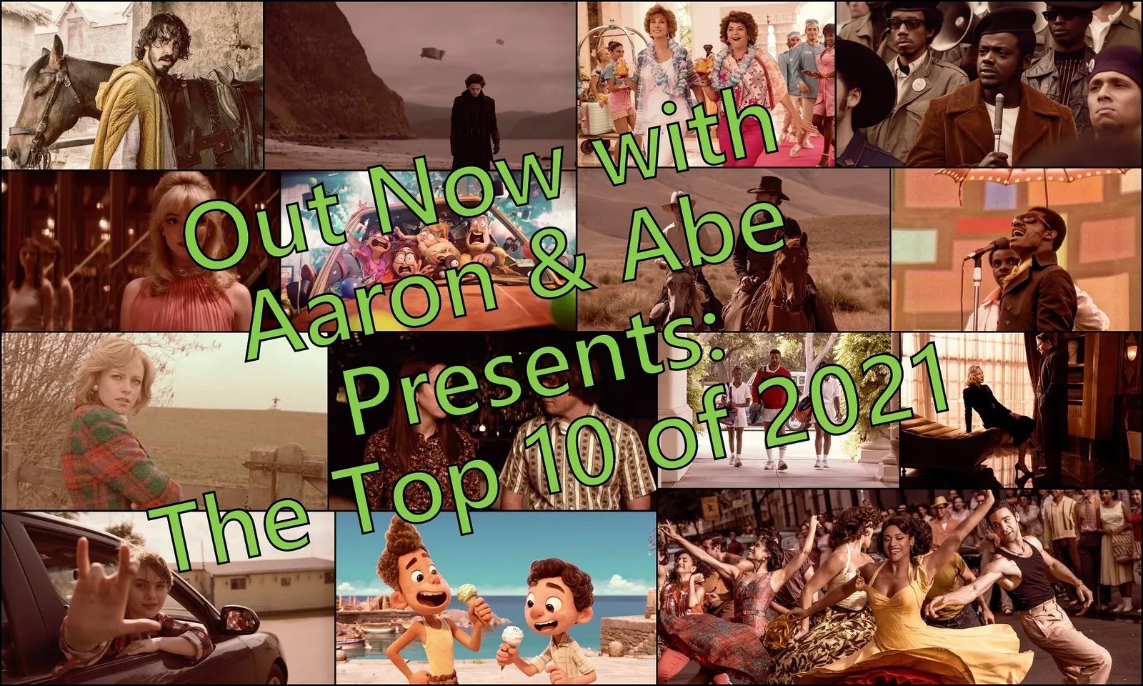 Out Now With Aaron and Abe / Out Now 483 The Top Ten of 2021