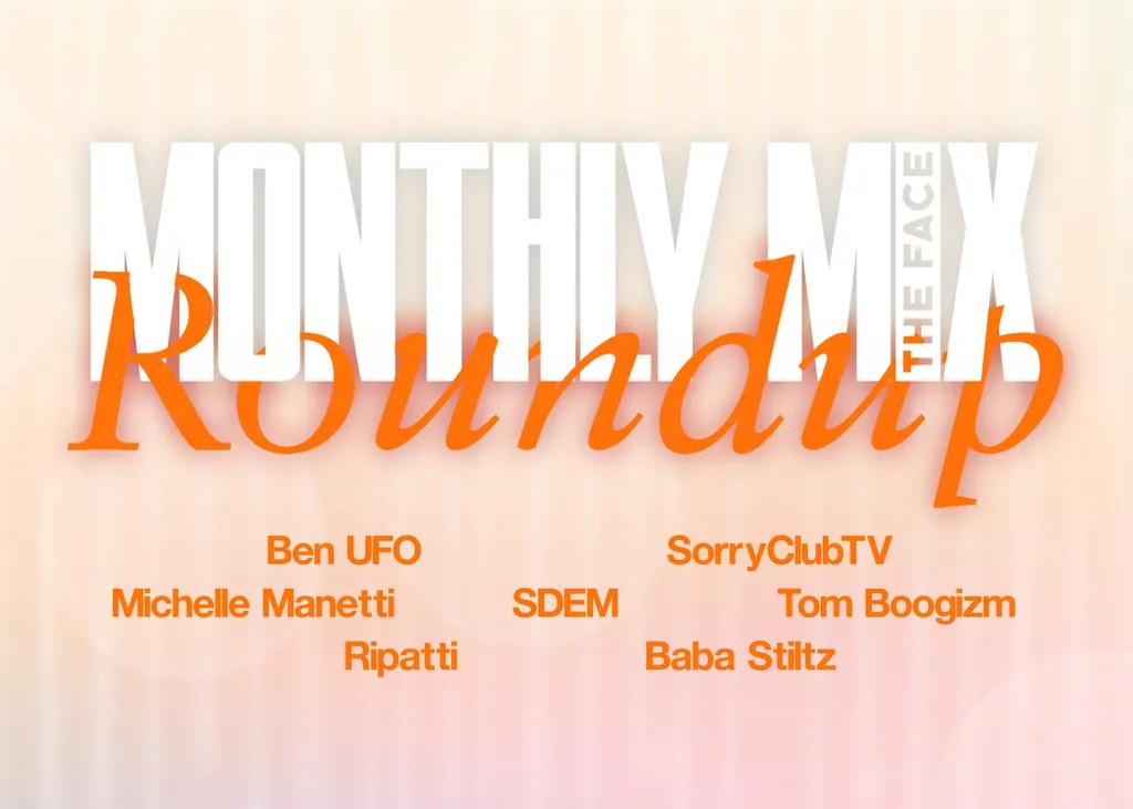 June’s best DJ mixes and radio sets The Face