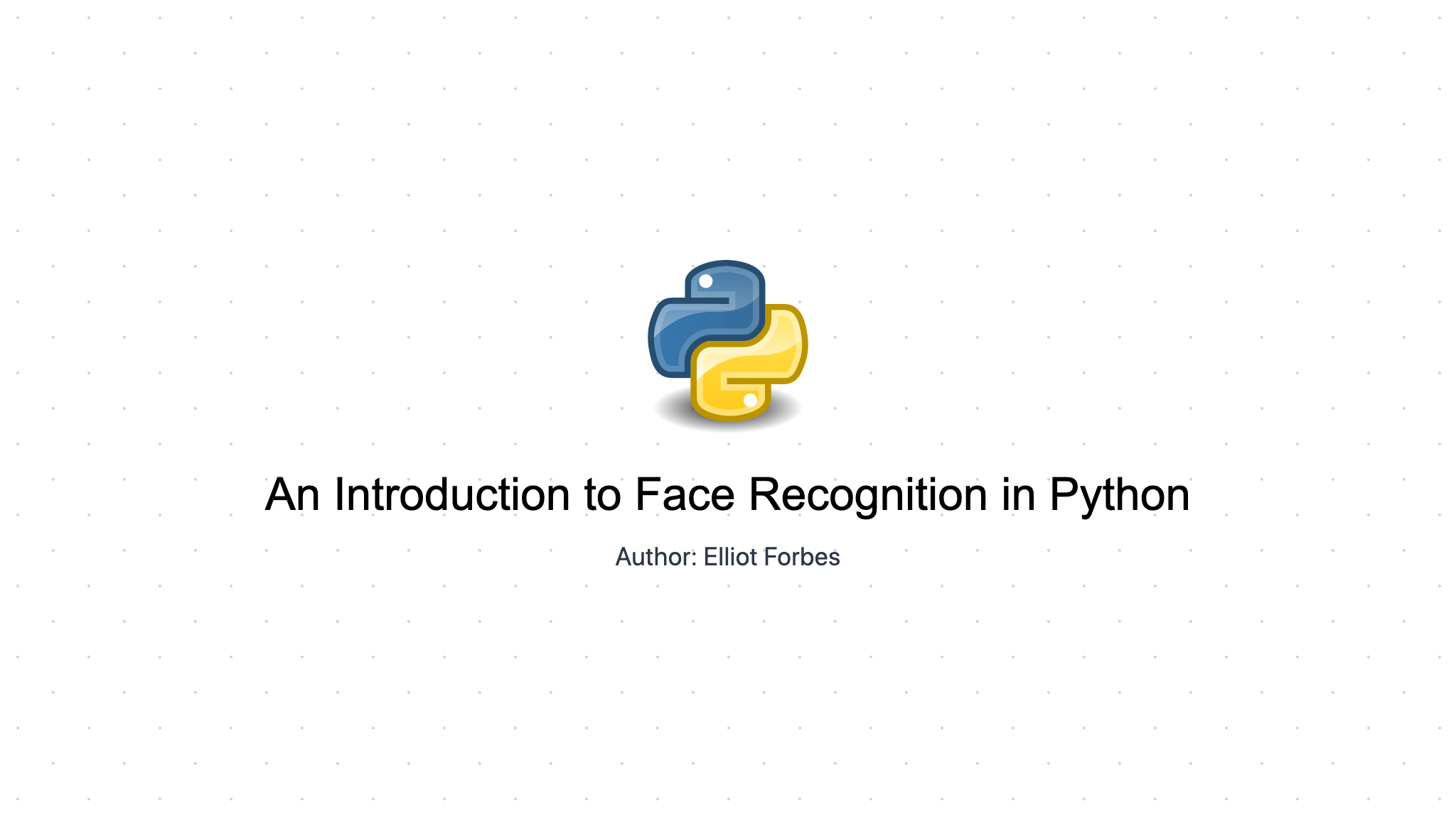 An Introduction to Face Recognition in Python